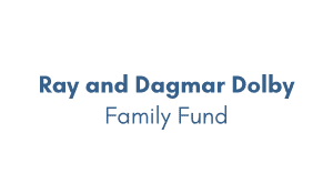 Ray and Dagmar Dolby Family Fund