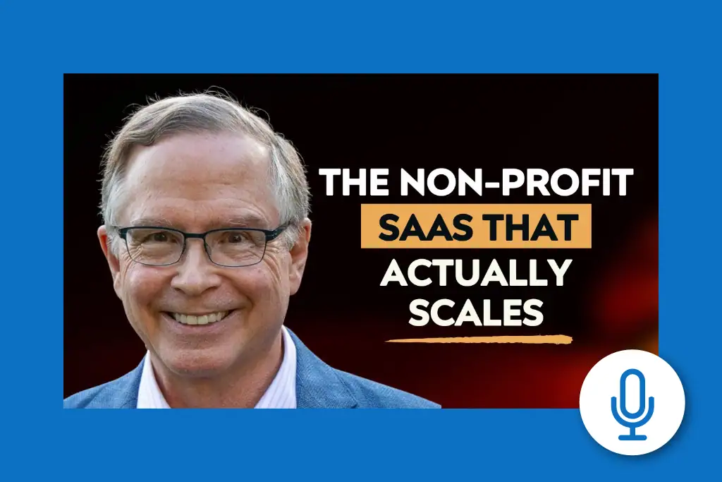 The non-profit SaaS that actually scales