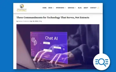 Three Commandments for Technology That Serves, Not Extracts – The Business of Giving – April 28, 2026